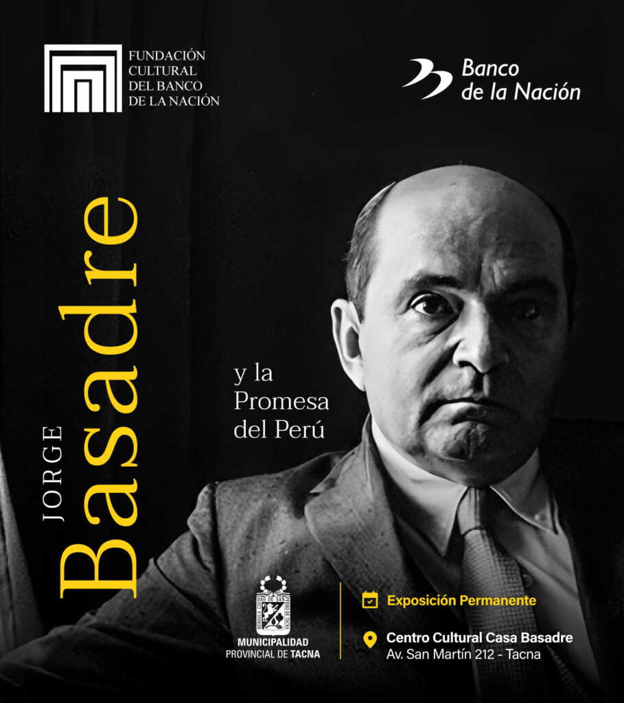 Jorge Basadre y la Promesa del Perú en nuestro Centro Cultural Casa Basadre en Tacna.