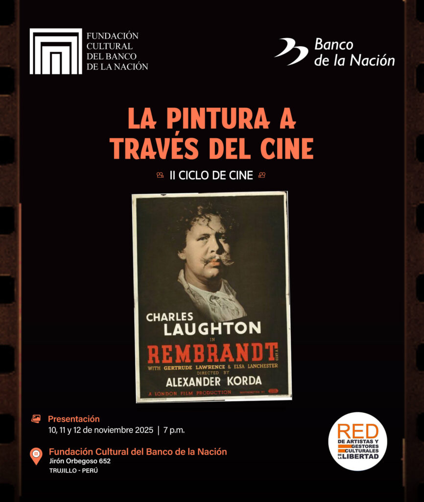 La Fundación Cultural del Banco de la Nación los invita al II CICLO DE CINE “LA PINTURA A TRAVÉS DEL CINE”