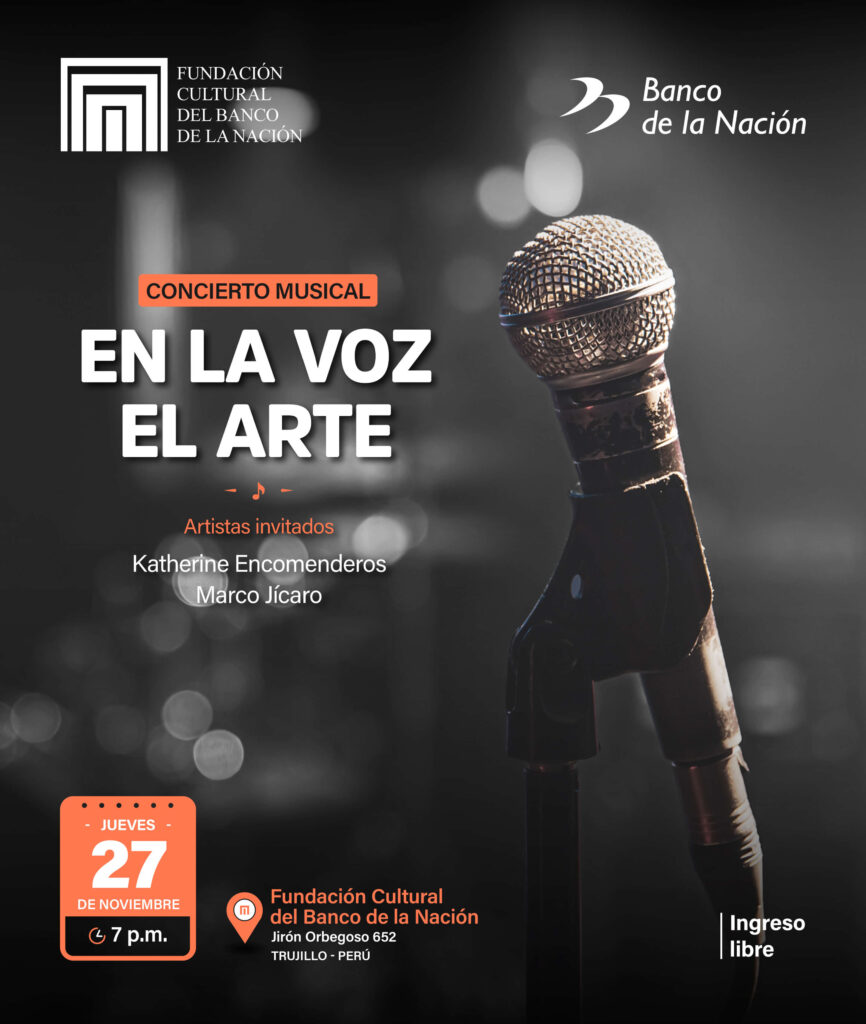 La Fundación Cultural del Banco de la Nación los invita al concierto musical “EN LA VOZ EL ARTE”.