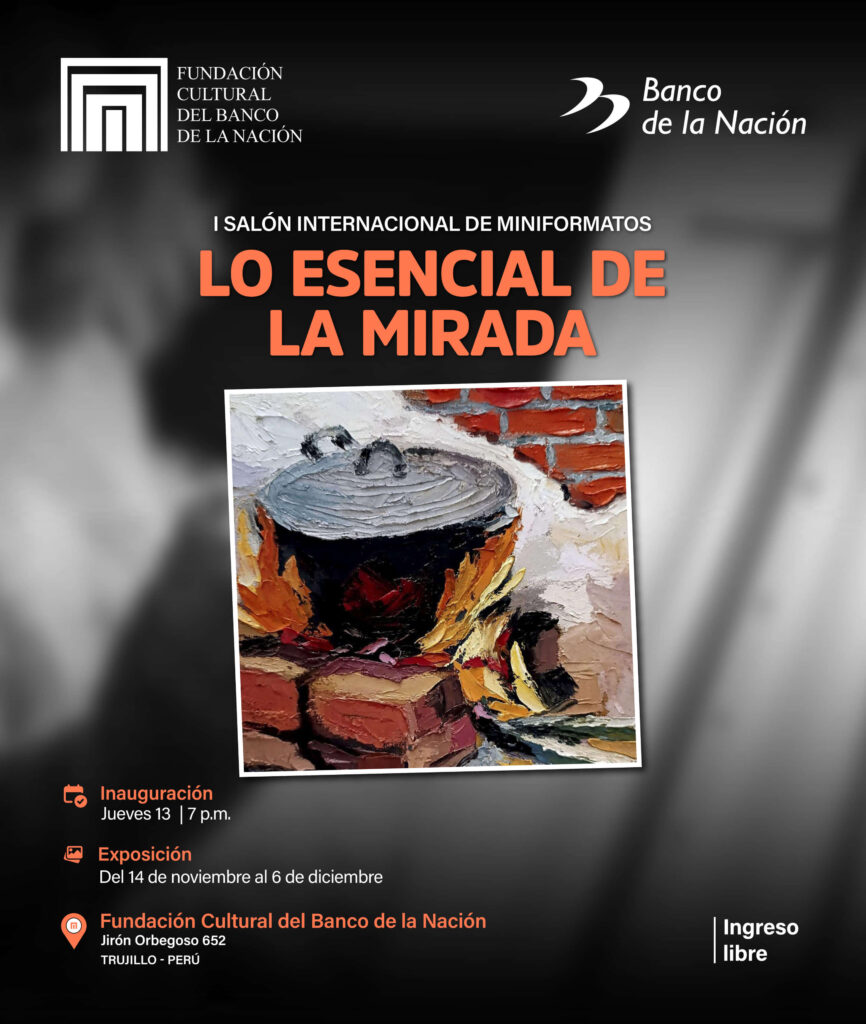 La Fundación Cultural del Banco de la Nación tiene el agrado de invitar a usted a la ceremonia de inauguración del I Salón Internacional de Miniformatos “LO ESENCIAL DE LA MIRADA”.
