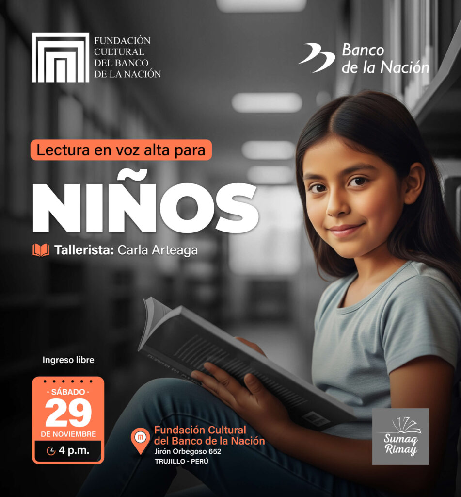 La Fundación Cultural del Banco de la Nación los invita al TALLER DE LECTURA EN VOZ ALTA PARA NIÑOS