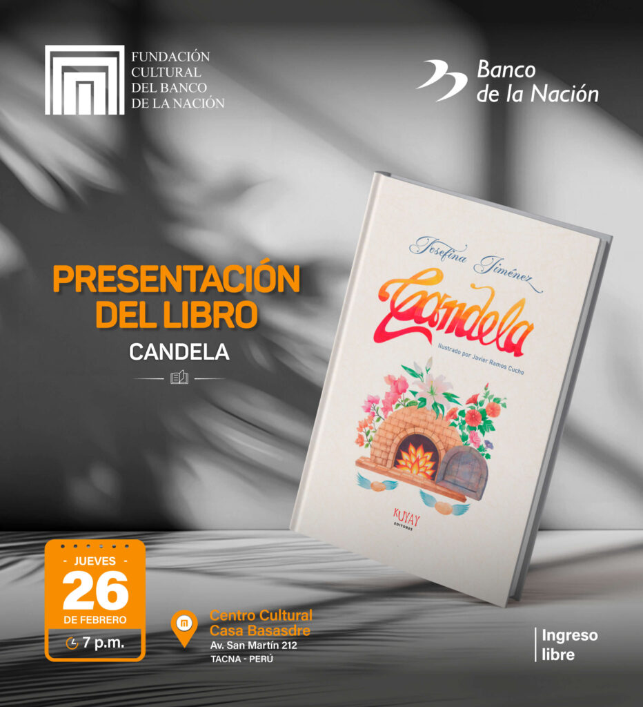 La Fundación Cultural del Banco de la Nación y Josefina Jiménez Palacios Gestora Cultural los invitan a la presentación del libro “Candela”.