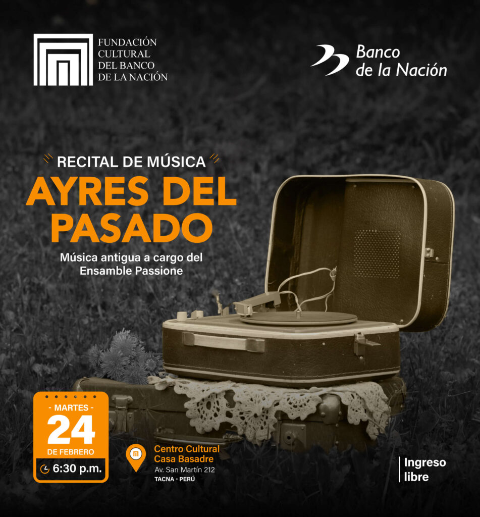 La Fundación Cultural del Banco de la Nación y el grupo musical Ensamble Passione los invitan al recital de música antigua “AYRES DEL PASADO”