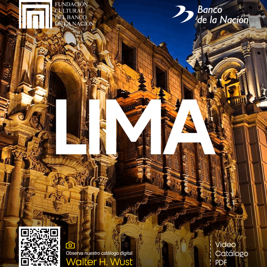 La Fundación Cultural del Banco de la Nación presenta su nuevo catálogo digital sobre Lima, una obra que reúne las imágenes extraordinarias de Walter Wust