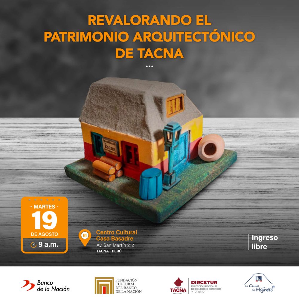 REVALORANDO EL PATRIMONIO ARQUITECTÓNICO DE TACNA