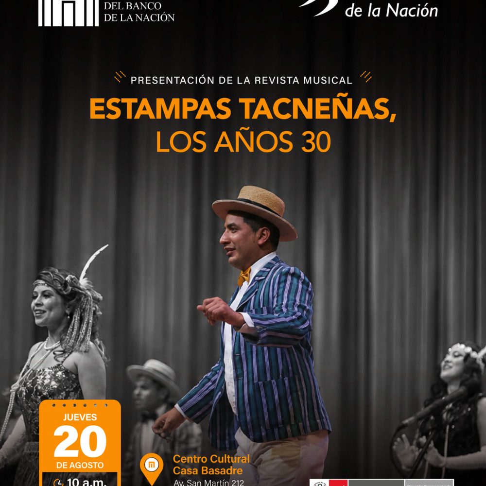 REVISTA MUSICAL: ESTAMPAS TACNEÑAS, LOS AÑOS 30