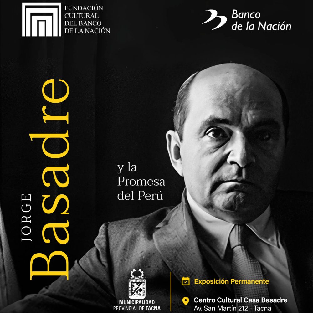 Jorge Basadre y la Promesa del Perú en nuestro Centro Cultural Casa Basadre en Tacna.