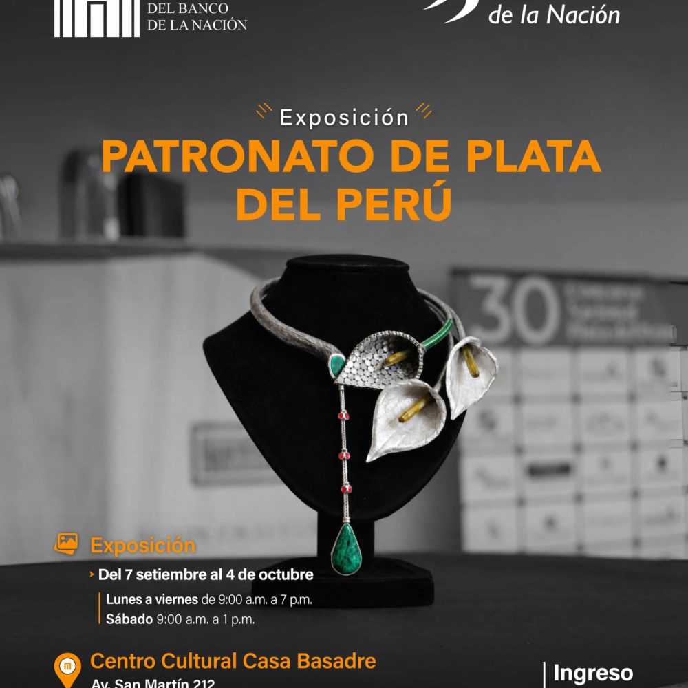 La Fundación Cultural del Banco de la Nación y el Patronato de Plata del Perú los invitan a la exposición por los 30° años del Patronato de Plata de Perú.