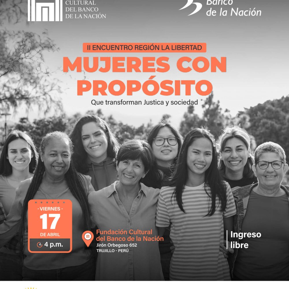 Mujeres con propósito: que transforman justicia y sociedad