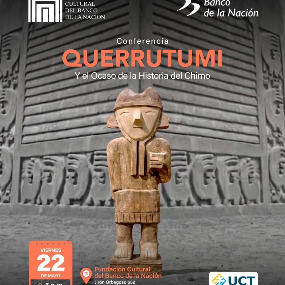 La Fundación Cultural del Banco de la Nación los invita a la conferencia “Querrutumi y el ocaso de la historia del Chimo”.