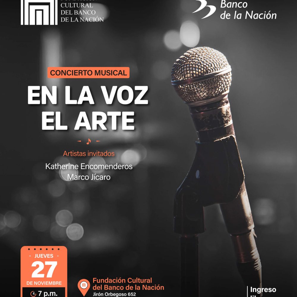 La Fundación Cultural del Banco de la Nación los invita al concierto musical “EN LA VOZ EL ARTE”.